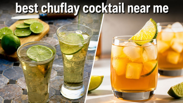 Best Chuflay Cocktail Near Me: Where to Find the Most Authentic Chuflay Drink Best Chuflay Cocktail Near Me